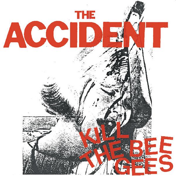 ACCIDENT - Kill The Bee Gees LP