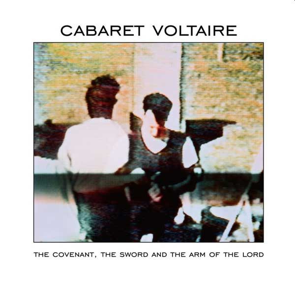 CABARET VOLTAIRE - The Covenant, The Sword And The Arm Of The Lord LP (colour vinyl)