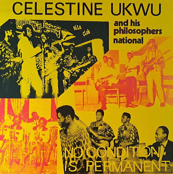 CELESTINE UKWU AND HIS PHILOSOPHERS NATIONAL - No Condition Is Permanent LP