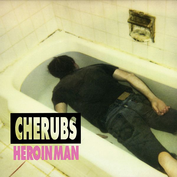 CHERUBS - Heroin Man LP