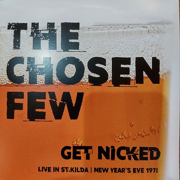 CHOSEN FEW - Get Nicked 7" (colour vinyl)