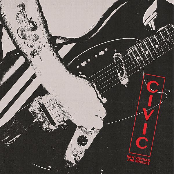 CIVIC - New Vietnam And Singles LP