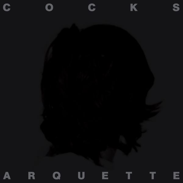 COCKS ARQUETTE - s/t CD