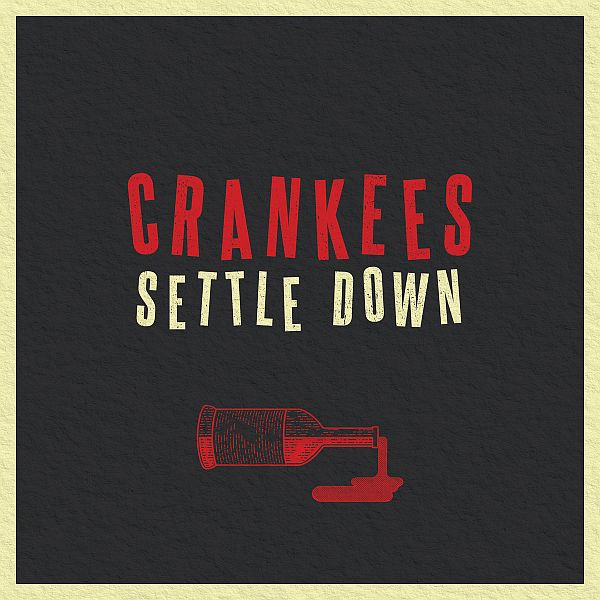 CRANKEES - Settle Down LP (colour vinyl)