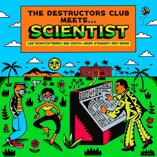 DESTRUCTORS CLUB - The Destructors Club Meets Scientist LP