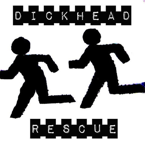 DICKHEAD RESCUE - More Than 7"