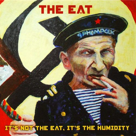 EAT - It’s Not The Eat, It’s The Humidity 2LP