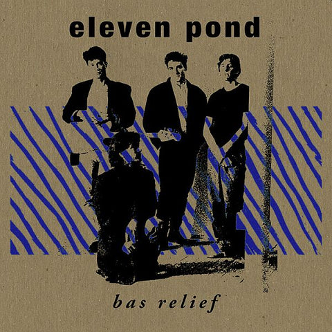 ELEVEN POND - Bas Relief LP