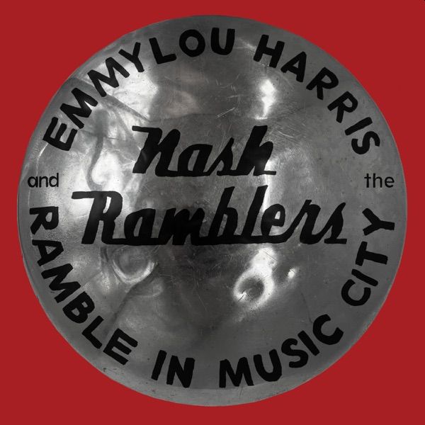 EMMYLOU HARRIS AND THE NASH RAMBLERS - Ramble In Music City 2LP