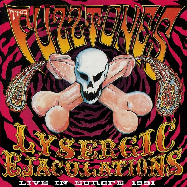 FUZZTONES - Lysergic Ejaculations: Live In Europe 1991 2LP