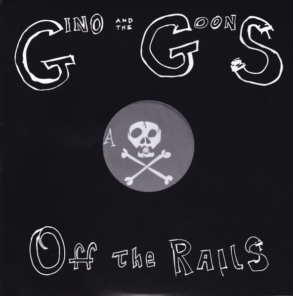 GINO AND THE GOONS - Off The Rails LP