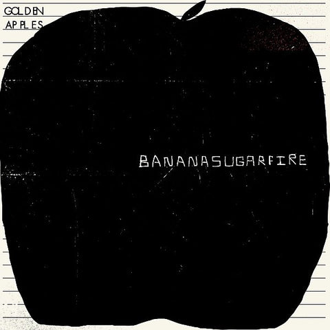 GOLDEN APPLES - Bananasugarfire LP