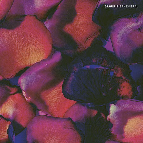 GROUPIE - Ephemeral LP (colour vinyl)