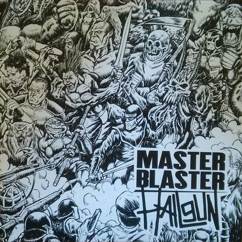 HAILGUN / MASTER BLASTER split 7"