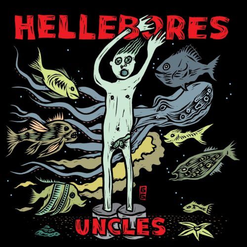 HELLEBORES - Uncles LP