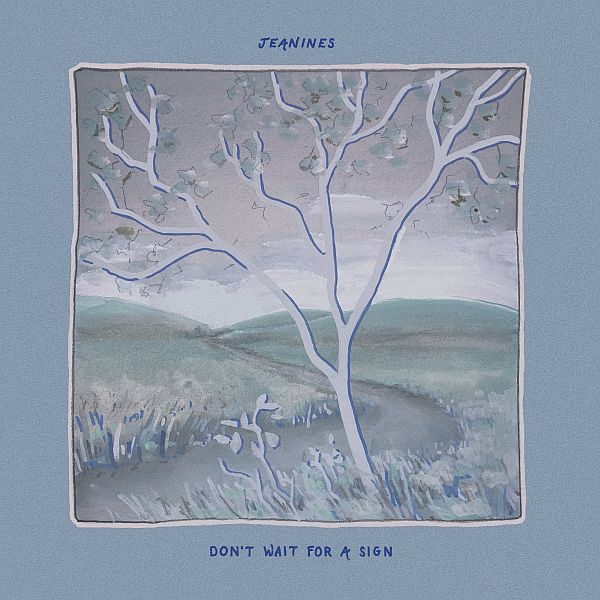 JEANINES - Don't Wait For A Sign LP (colour vinyl)