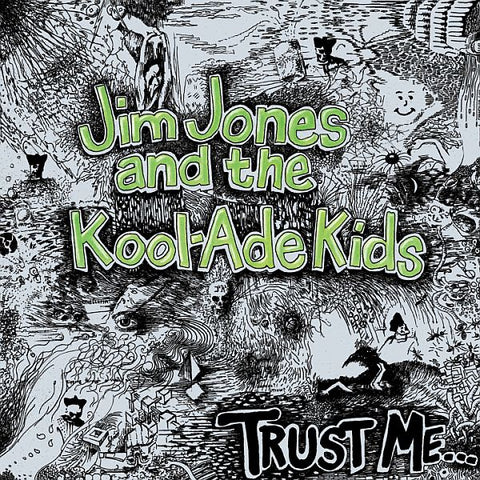 JIM JONES and the KOOL-ADE KIDS - Trust Me... LP