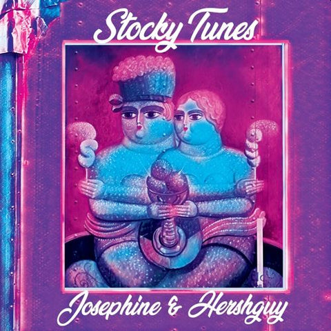 JOSEPHINE & HERSHGUY - Stocky Tunes LP