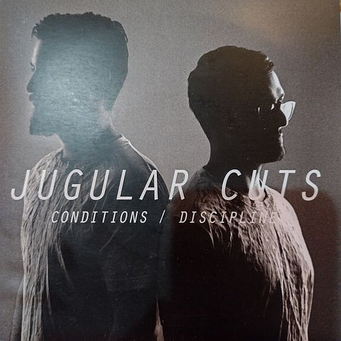 JUGULAR CUTS - Conditions / Discipline 7"