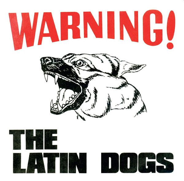 LATIN DOGS - Warning! 7"