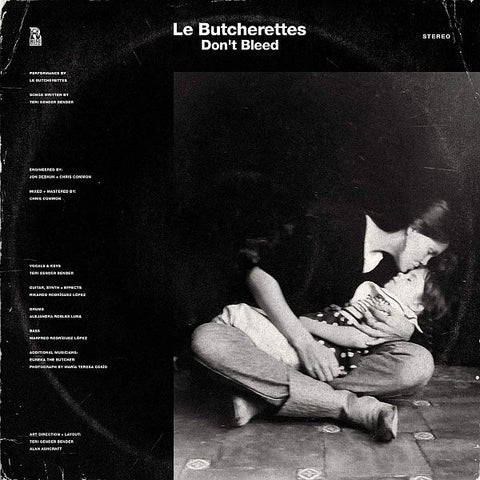 LE BUTCHERETTES - Don't Bleed 12"