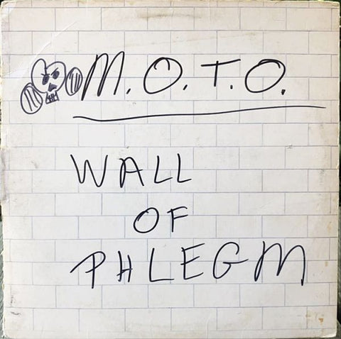 M.O.T.O. - Wall Of Phlegm LP