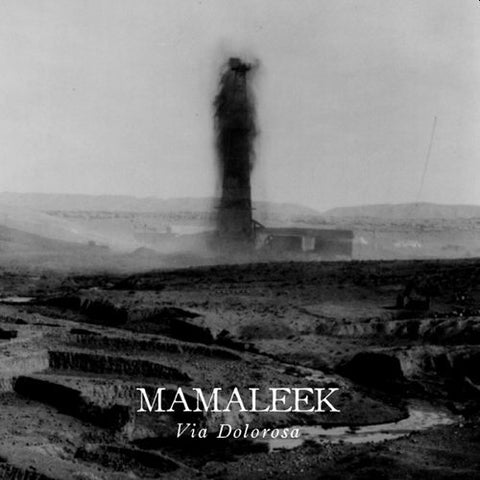 MAMALEEK - Via Dolorosa LP