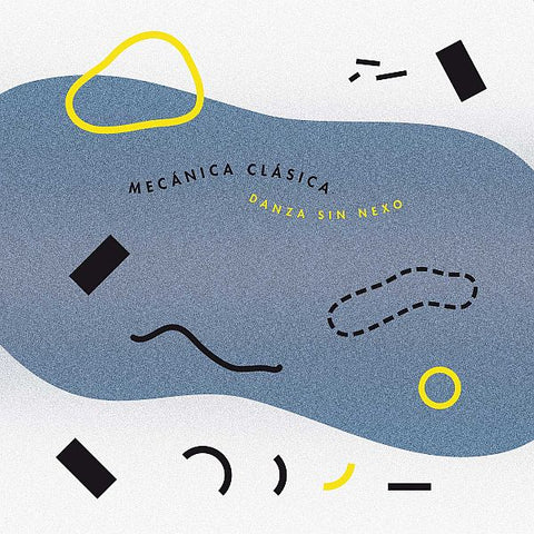 MECÁNICA CLÁSICA - Danza Sin Nexo LP