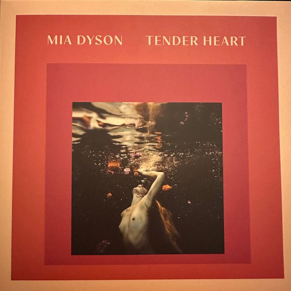 MIA DYSON - Tender Heart LP