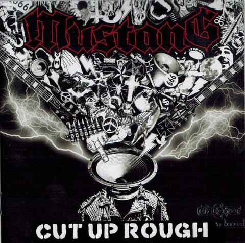 MUSTANG - Cut Up Rough CD