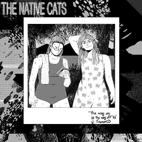 NATIVE CATS - The Way On Is The Way Off LP (colour vinyl)