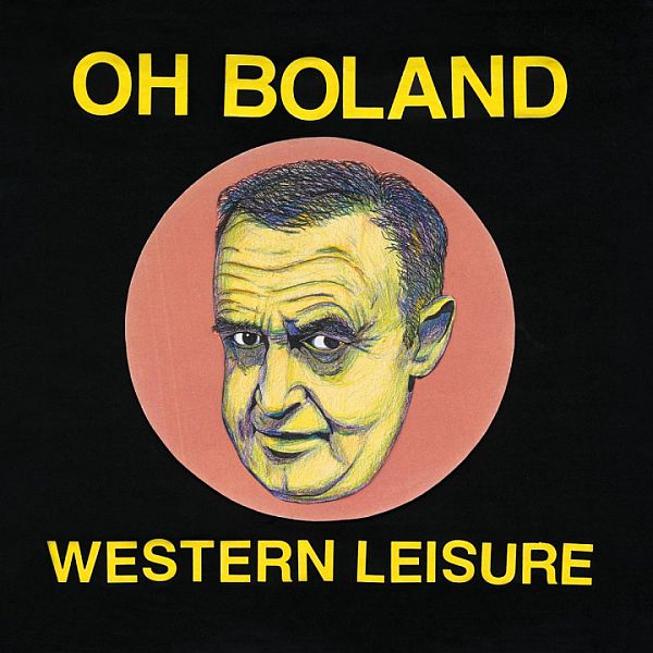 OH BOLAND - Western Leisure LP (colour vinyl)