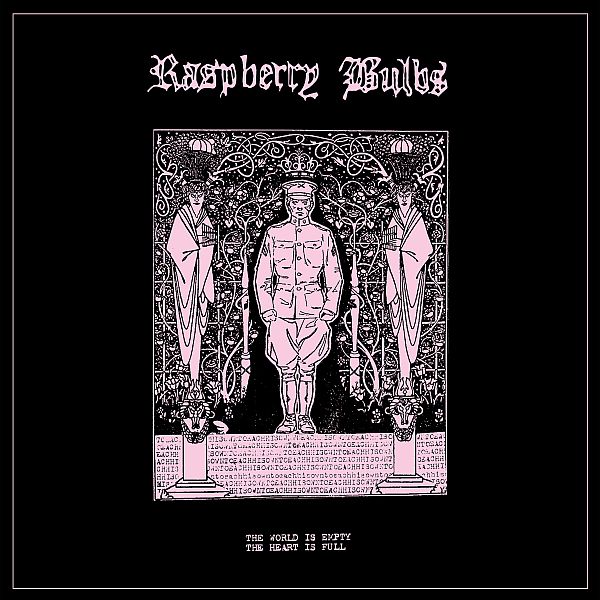 RASPBERRY BULBS - The World Is Empty, The Heart Is Full LP