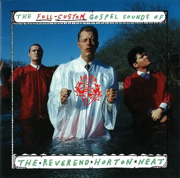 REVEREND HORTON HEAT - The Full-Custom Gospel Sounds of LP (colour vinyl)