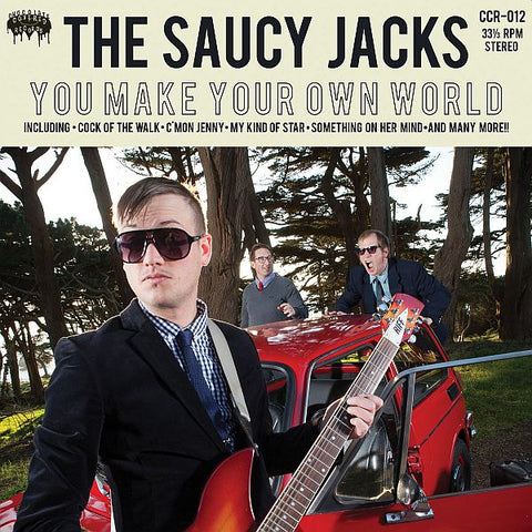 SAUCY JACKS - You Make Your Own World LP