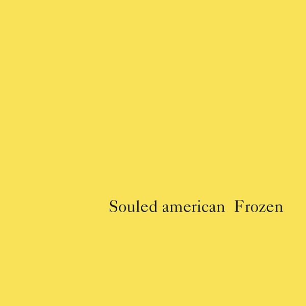 SOULED AMERICAN - Frozen LP