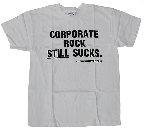 SST RECORDS - Corporate Rock Still Sucks T-SHIRT