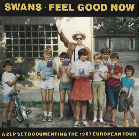 SWANS - Feel Good Now 2LP