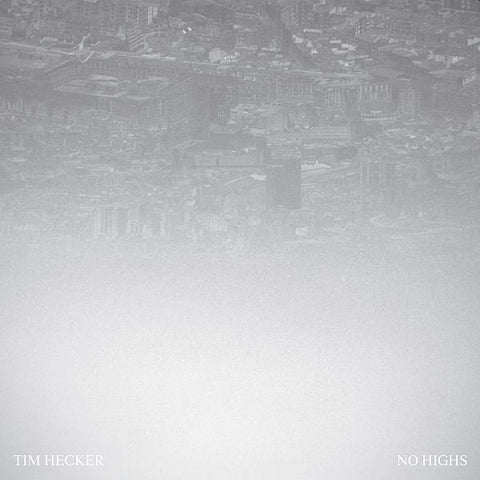 TIM HECKER - No Highs 2LP