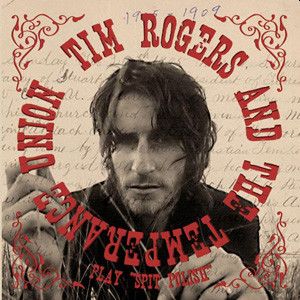 TIM ROGERS AND THE TEMPERANCE UNION - Spit Polish LP