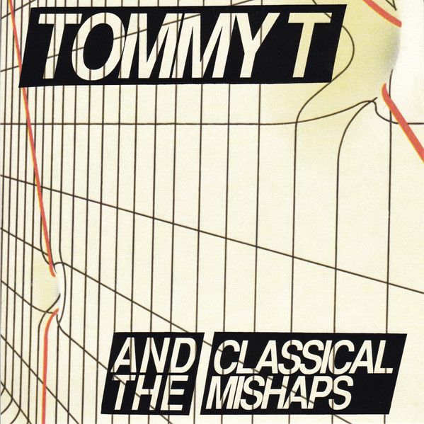 TOMMY T AND THE CLASSICAL MISHAPS - I Hate Tommy 7"