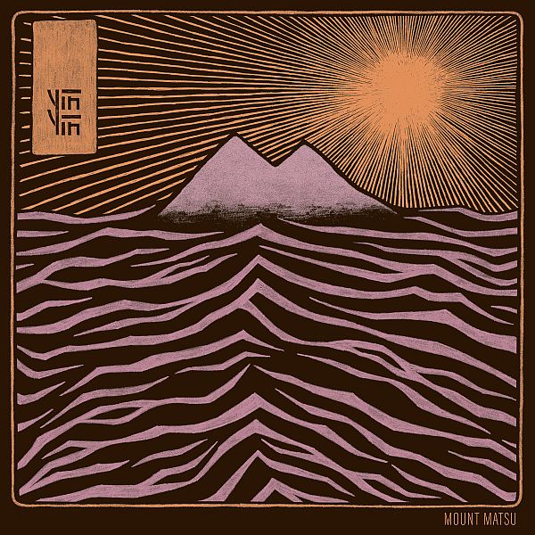 YIN YIN - Mount Matsu LP