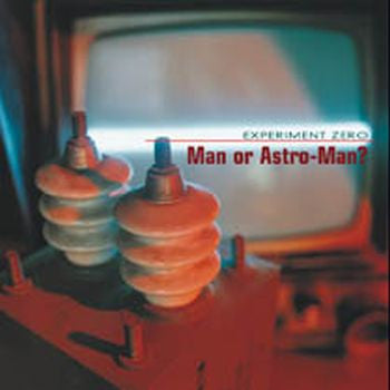 MAN OR ASTROMAN - Experiment Zero LP