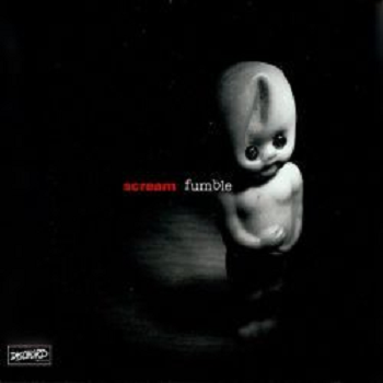 SCREAM - Fumble LP