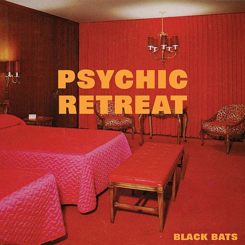 BLACK BATS - Psychic Retreat LP