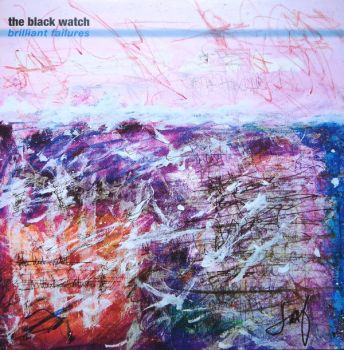 BLACK WATCH - Brilliant Failures LP