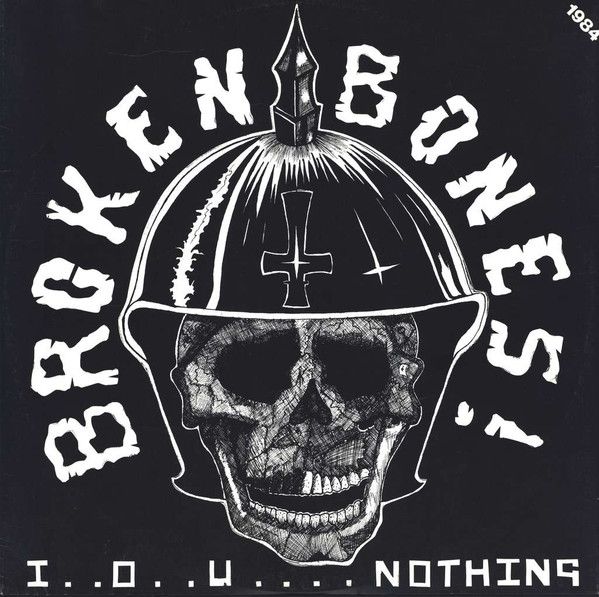 BROKEN BONES - I..O..U... Nothing LP