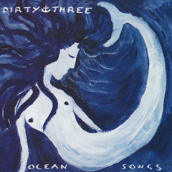 DIRTY THREE - Ocean Songs 2LP