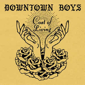 DOWNTOWN BOYS - Cost Of Living LP