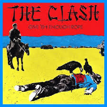 CLASH - Give 'Em Enough Rope LP